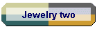 Jewelry two
