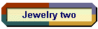 Jewelry two