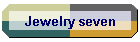 Jewelry seven