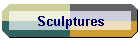 Sculptures